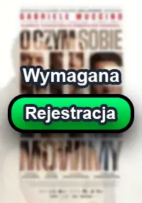 O czym sobie nie m&oacute;wimy