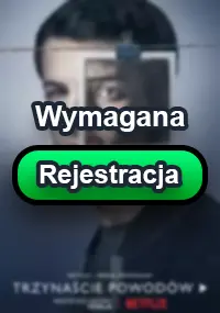 Trzynaście powod&oacute;w