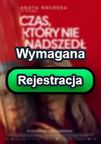 Czas, kt&oacute;ry nie nadszedł